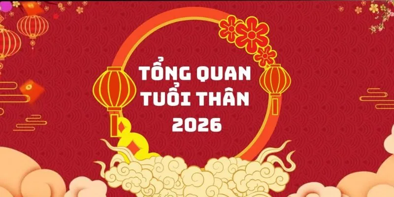 Chi tiết tử vi tuổi Thân 2026 trên các phương diện