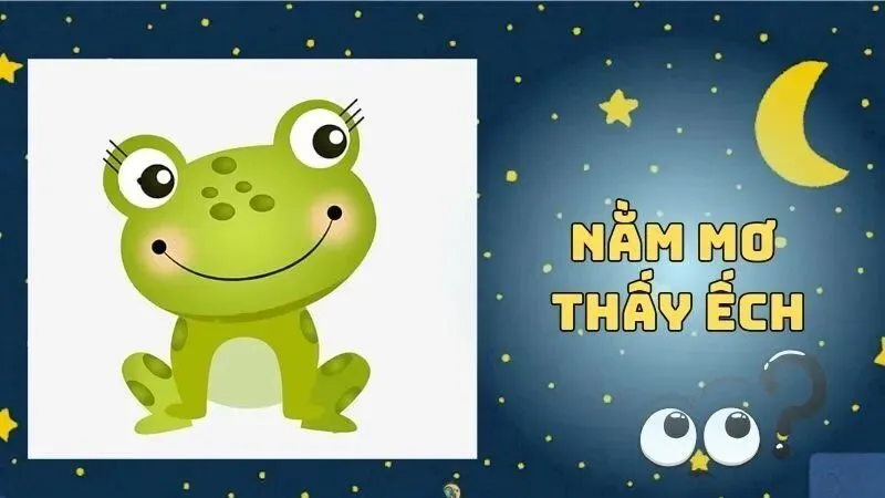 Nằm mơ thấy ếch là điềm báo tốt hay xấu?
